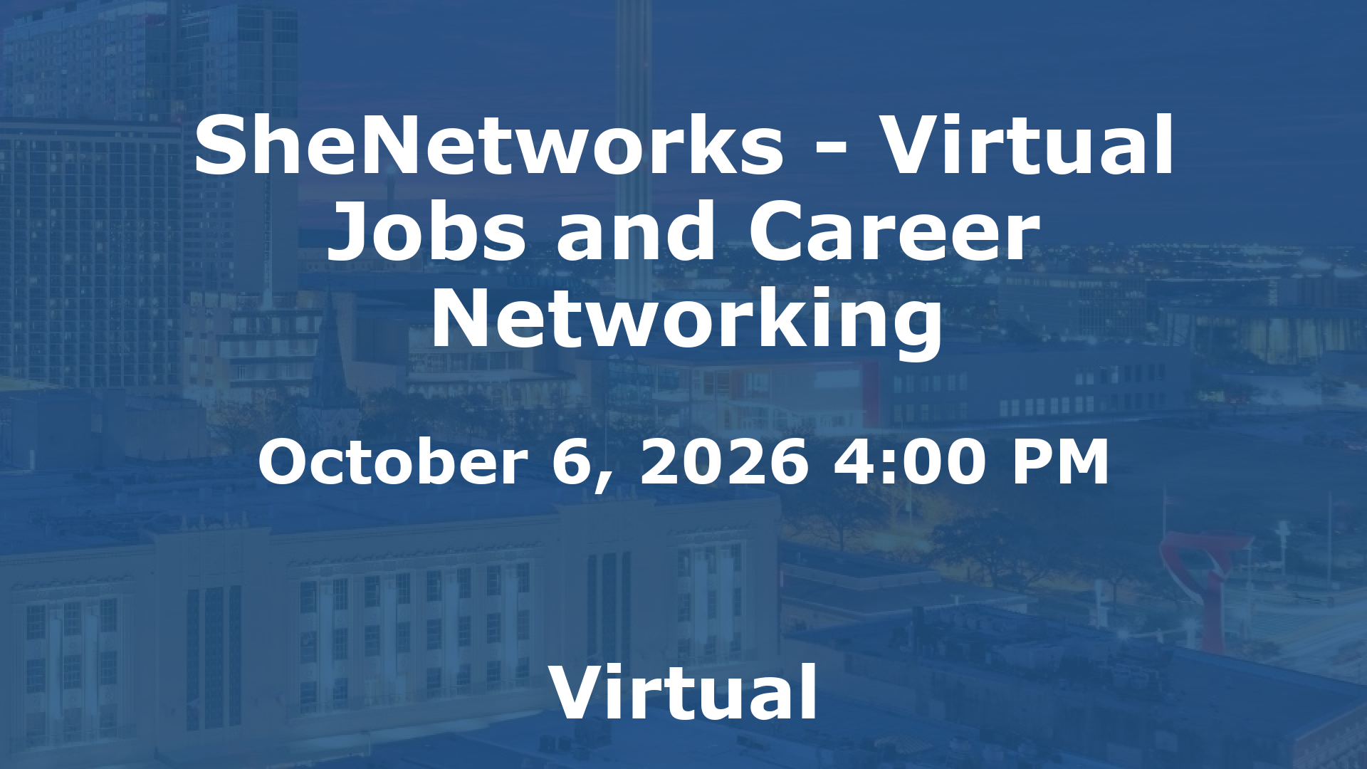 SheNetworks - Virtual Jobs and Career Networking event image